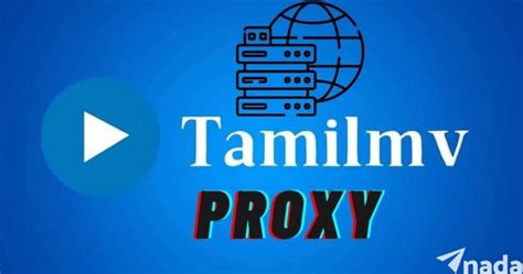 tamilmv proxy site|TamilMV Proxy List: Updated Regularly for。